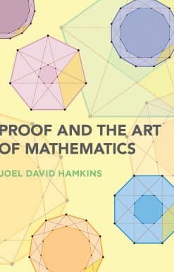 Proof and the Art of Mathematics