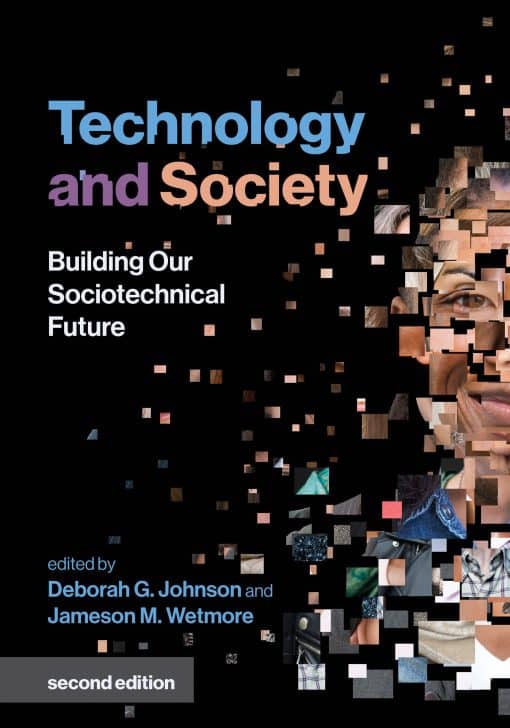 Building Our Sociotechnical Future: Technology and Society, second edition