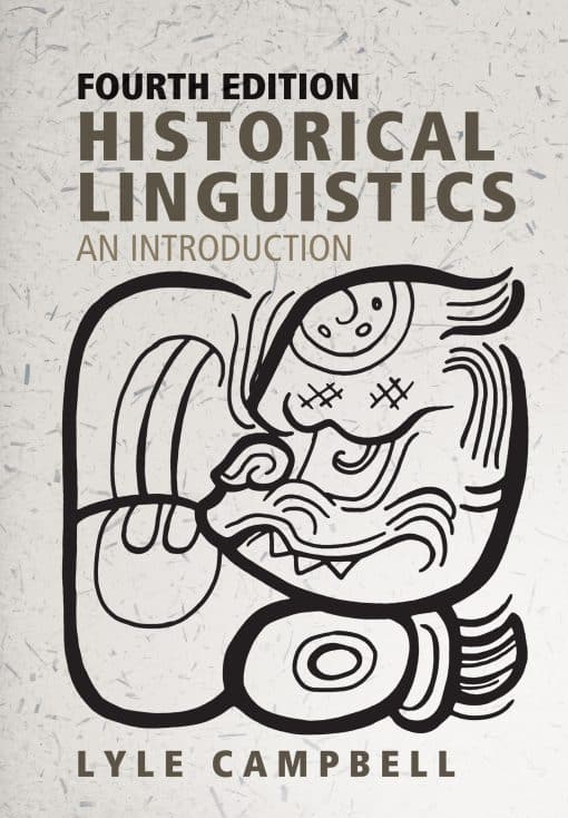 An Introduction: Historical Linguistics, fourth edition