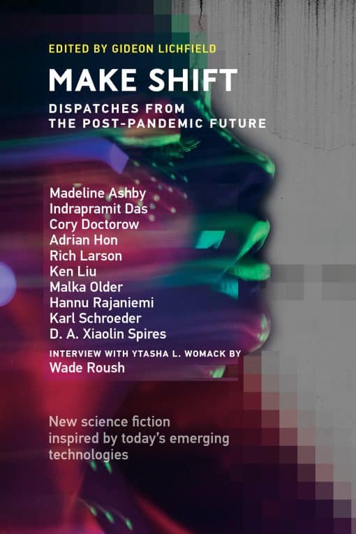 Dispatches from the Post-Pandemic Future: Make Shift