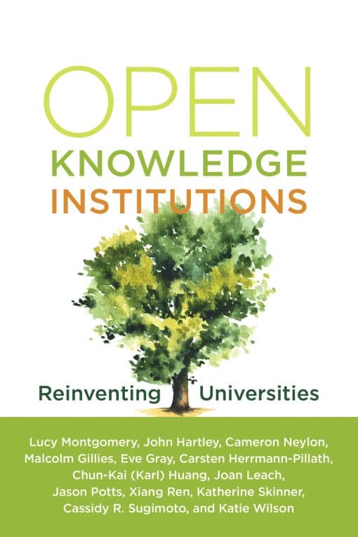 Reinventing Universities: Open Knowledge Institutions