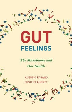 The Microbiome and Our Health: Gut Feelings
