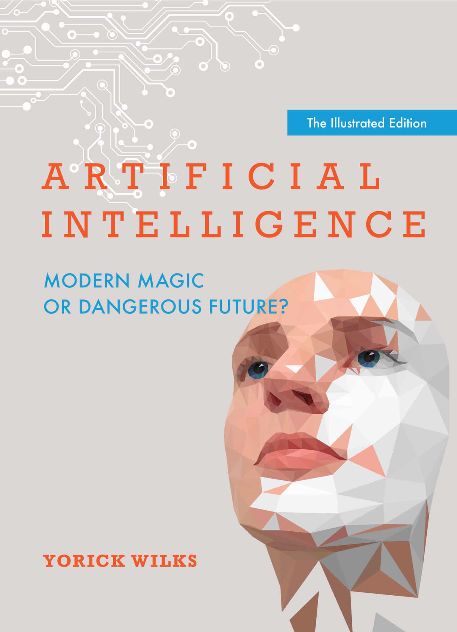 9780262545457 Modern Magic or Dangerous Future?, The Illustrated Edition: Artificial Intelligence