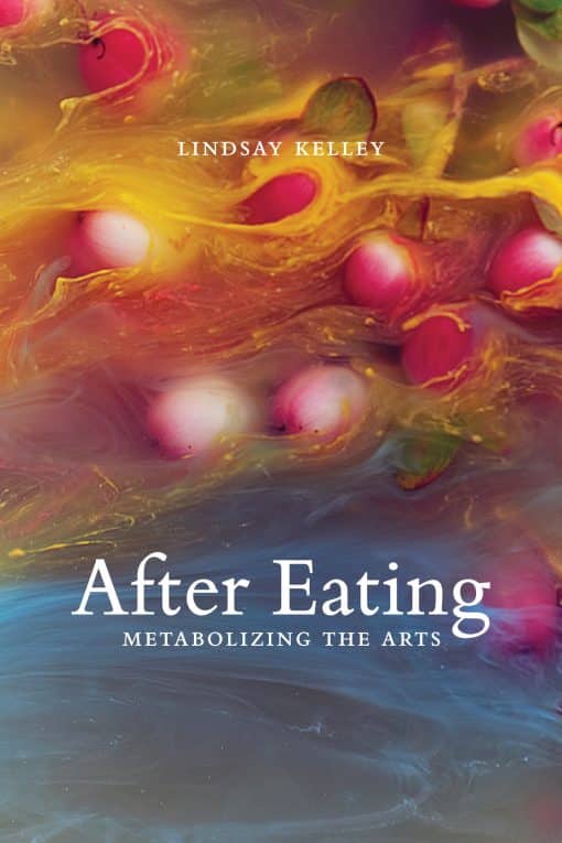 Metabolizing the Arts: After Eating