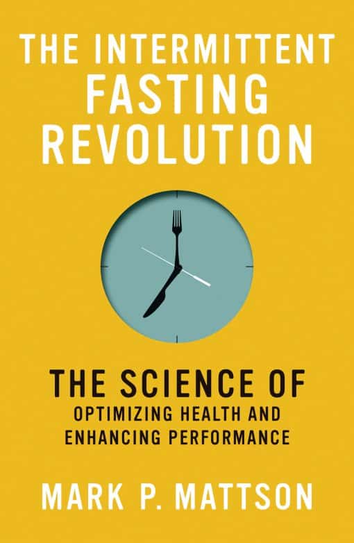 The Science of Optimizing Health and Enhancing Performance: The Intermittent Fasting Revolution