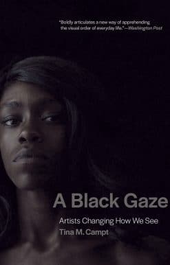 A Black Gaze: Artists Changing How We See