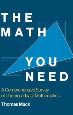 The Math You Need: A Comprehensive Survey of Undergraduate Mathematics