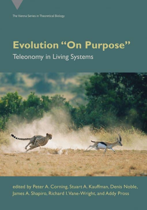 Evolution "On Purpose": Teleonomy in Living Systems