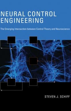 Neural Control Engineering: The Emerging Intersection between Control Theory and Neuroscience