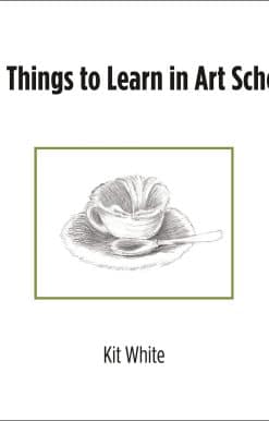 101 Things to Learn in Art School