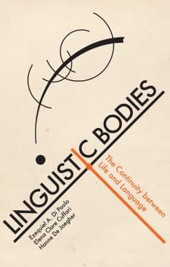 Linguistic Bodies: The Continuity between Life and Language