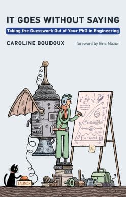 It Goes without Saying: Taking the Guesswork Out of Your PhD in Engineering