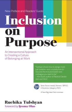Inclusion on Purpose: An Intersectional Approach to Creating a Culture of Belonging at Work