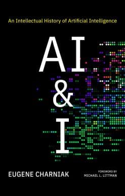 AI & I: An Intellectual History of Artificial Intelligence