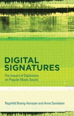 Digital Signatures: The Impact of Digitization on Popular Music Sound