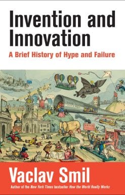 A Brief History of Hype and Failure: Invention and Innovation