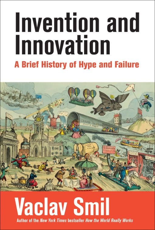 A Brief History of Hype and Failure: Invention and Innovation