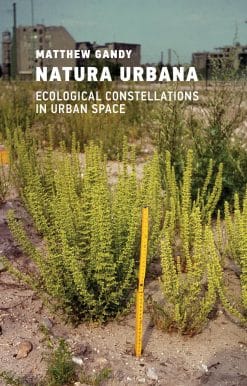 Natura Urbana: Ecological Constellations in Urban Space