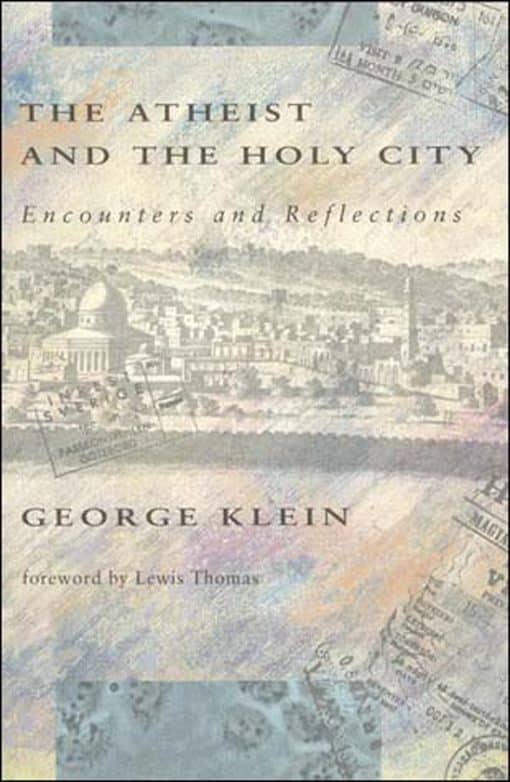 Encounters and Reflections: The Atheist and the Holy City