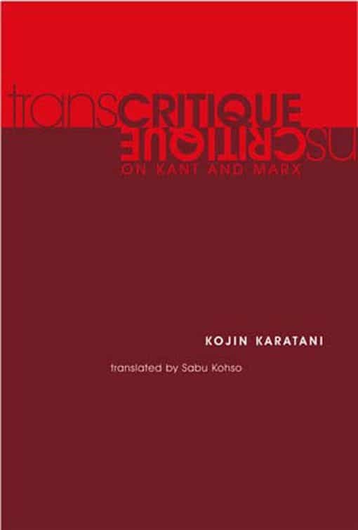 On Kant and Marx: Transcritique