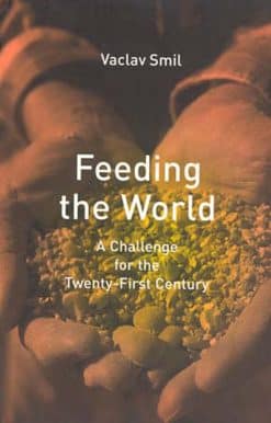 A Challenge for the Twenty-First Century: Feeding the World