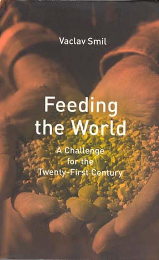 A Challenge for the Twenty-First Century: Feeding the World