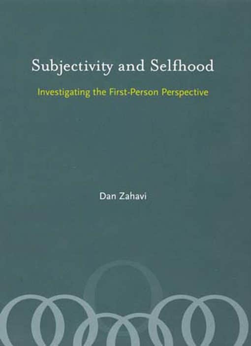 Investigating the First-Person Perspective: Subjectivity and Selfhood