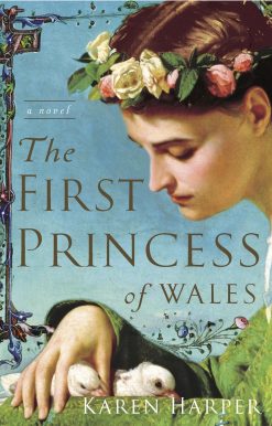 The First Princess of Wales: A Novel