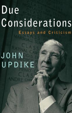 Due Considerations: Essays and Criticism