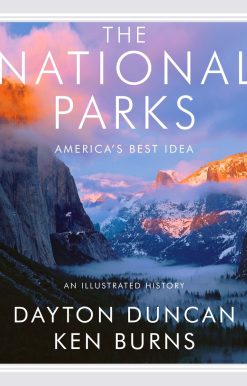 The National Parks: America's Best Idea
