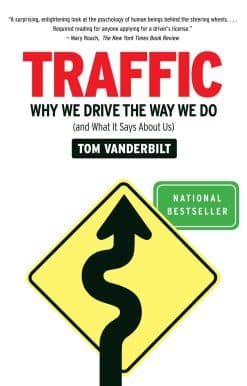 Why We Drive the Way We Do (and What It Says About Us): Traffic