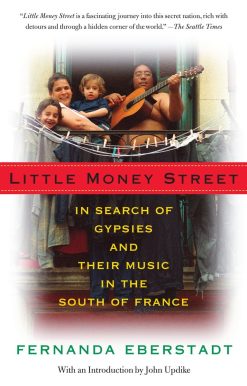 In Search of Gypsies and Their Music in the South of France: Little Money Street