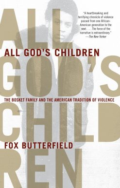 All God's Children: The Bosket Family and the American Tradition of Violence