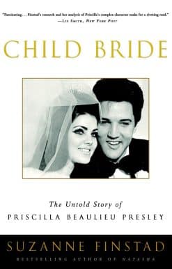 Child Bride: The Untold Story of Priscilla Beaulieu Presley