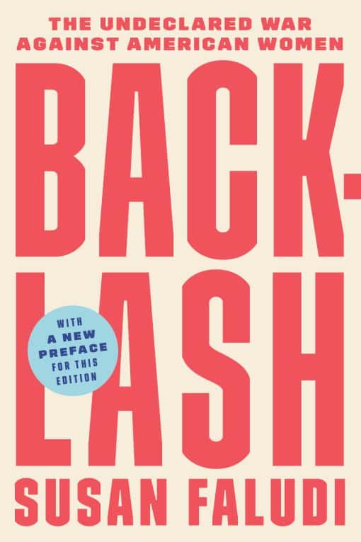 Backlash: The Undeclared War Against American Women