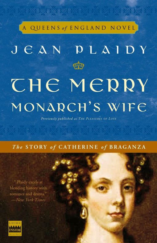 The Merry Monarch's Wife: The Story of Catherine of Braganza