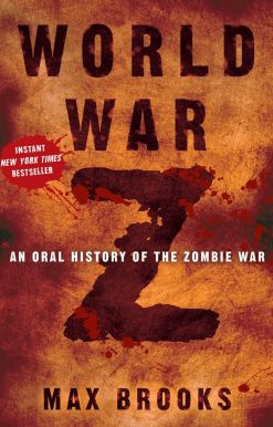 World War Z: An Oral History of the Zombie War