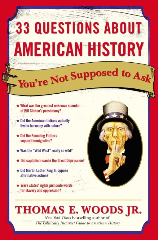 33 Questions About American History You're Not Supposed to Ask