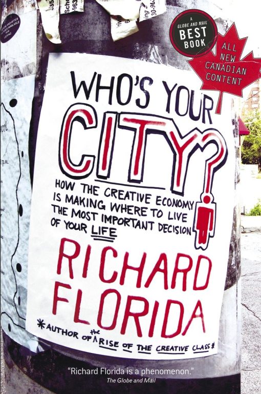 How the Creative Economy Is Making Where to Live the Most Important Decision of Your Life: Who's Your City?