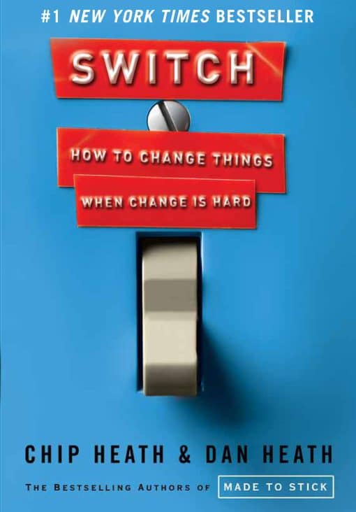 How to Change Things When Change Is Hard: Switch