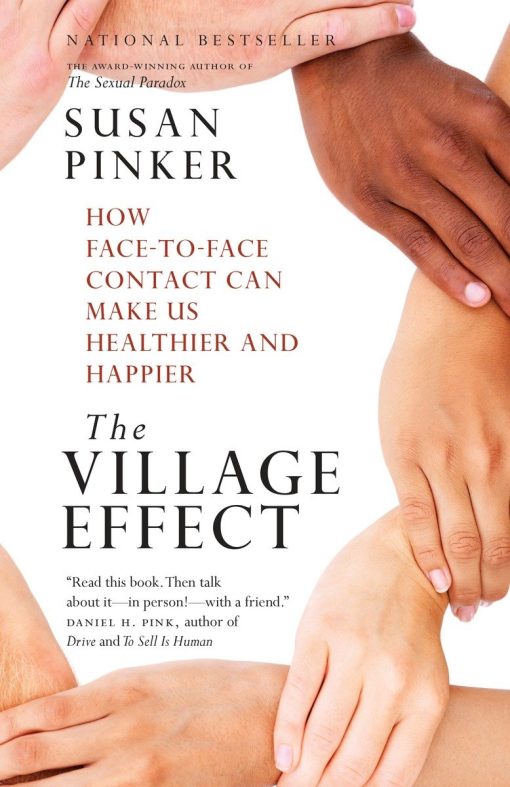 How Face-to-Face Contact Can Make Us Healthier and Happier: The Village Effect