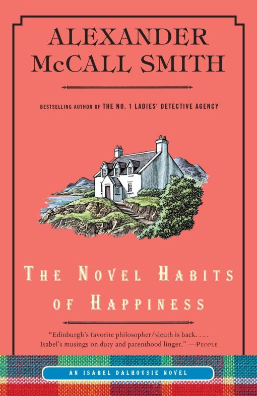 The Novel Habits of Happiness: An Isabel Dalhousie Novel