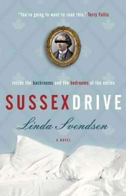 Sussex Drive: A novel