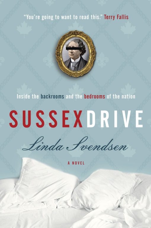 Sussex Drive: A novel