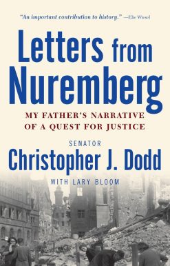 My Father's Narrative of a Quest for Justice: Letters from Nuremberg