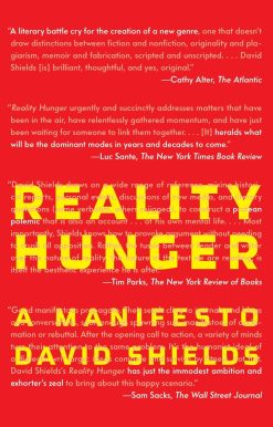 A Manifesto: Reality Hunger