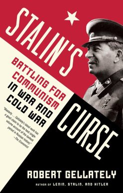 Battling for Communism in War and Cold War: Stalin's Curse