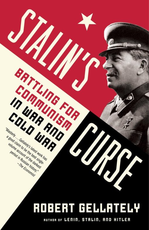 Battling for Communism in War and Cold War: Stalin's Curse