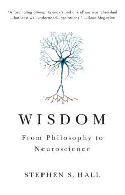 From Philosophy to Neuroscience: Wisdom