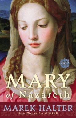 Mary of Nazareth: A Novel